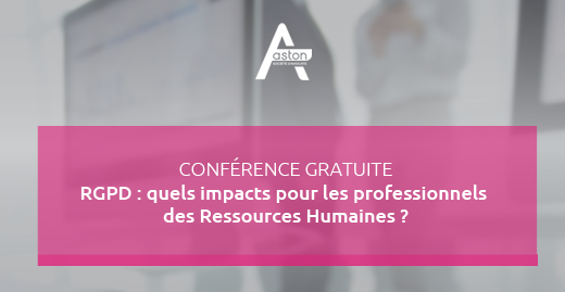 Conférence RGPD : quels impacts pour les professionnels des Ressources Humaines ?